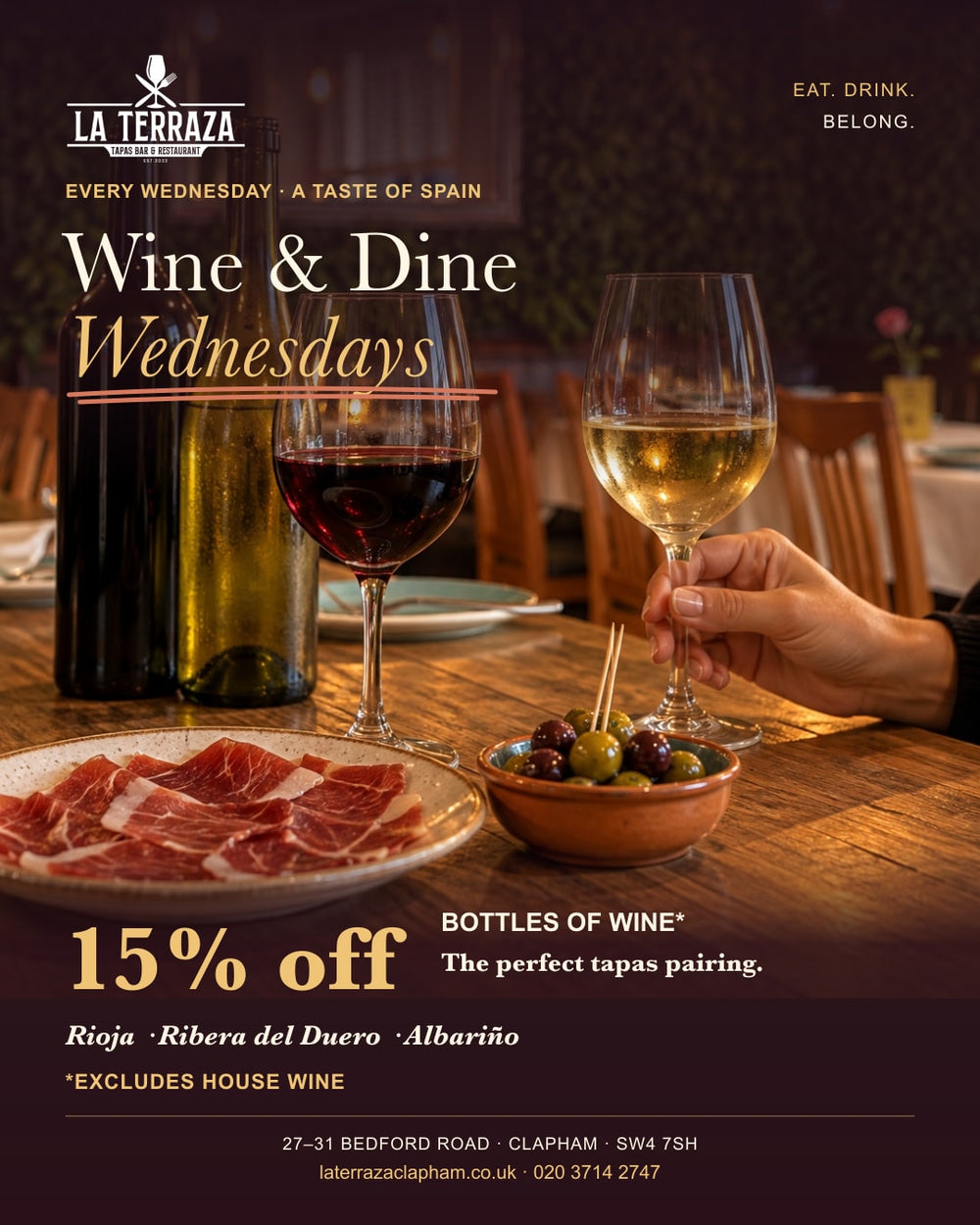Wine & Dine Wednesdays: 15% off all bottles of wine, excluding house wine.